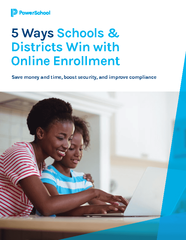 5 Ways K-12 Schools & Districts Win With Online Enrollment | PowerSchool