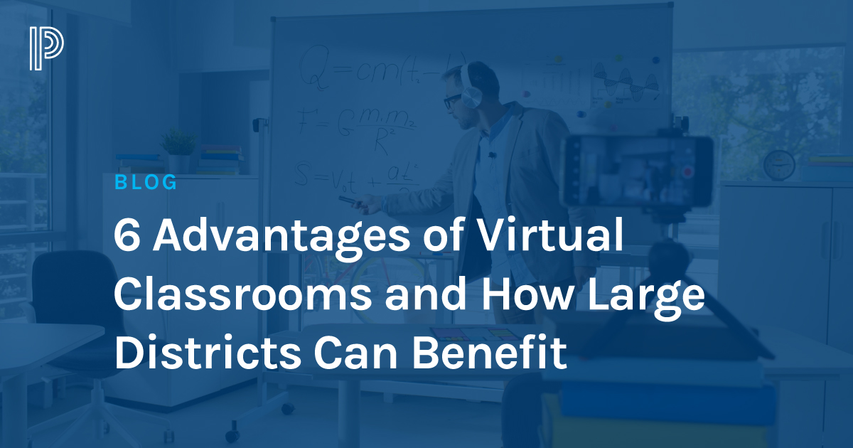 The Benefits of Virtual Classroom Platforms for Students & Educators